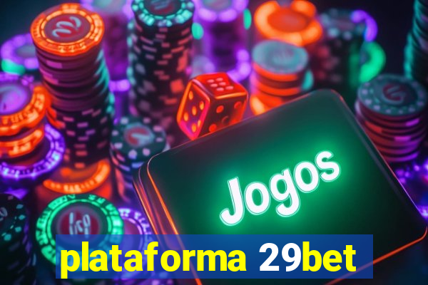 plataforma 29bet